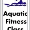Aquatic Fitness Class Sign